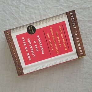 How to Read Literature Like a Professor